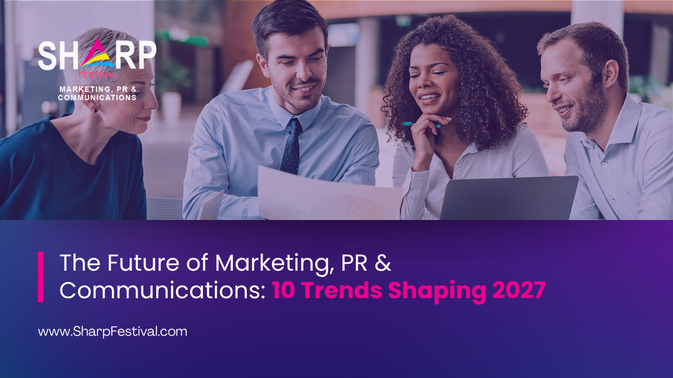 The Future of Marketing, PR & Communications-10 Trends Shaping 2027