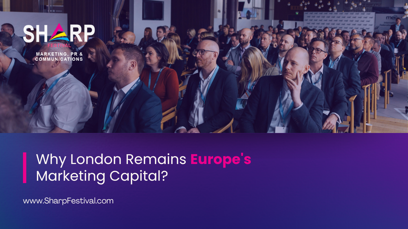Why London Remains Europe's Marketing Capital