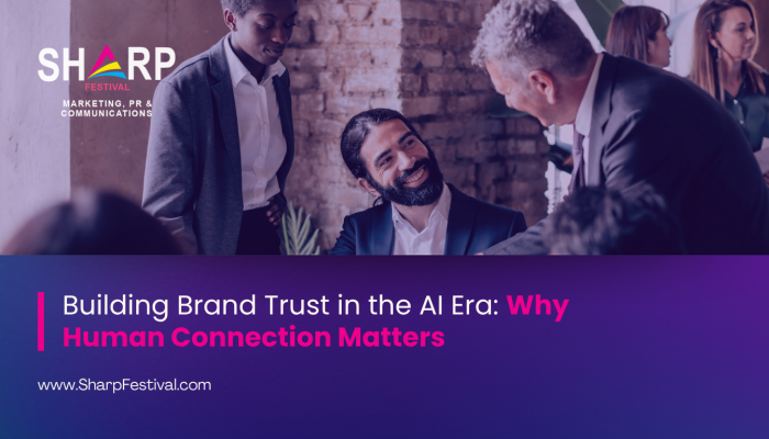 Building Brand Trust in the AI Era Why Human Connection Matters