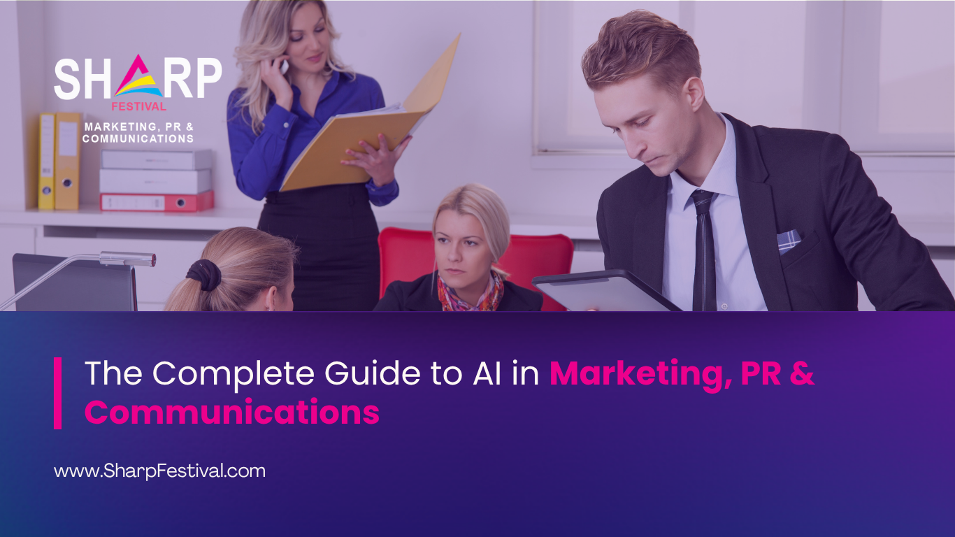 The Complete Guide to AI in Marketing, PR & Communications