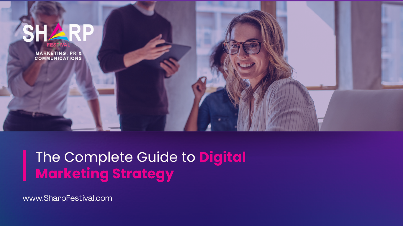 The Complete Guide to Digital Marketing Strategy