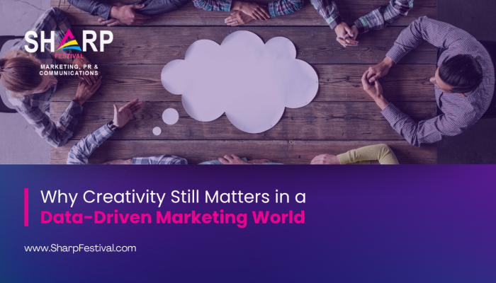 Why Creativity Still Matters in a Data-Driven Marketing World