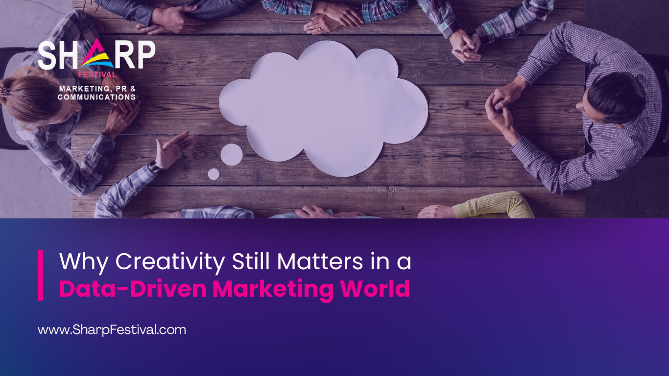 Why Creativity Still Matters in a Data-Driven Marketing World