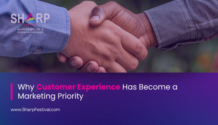 Why Customer Experience Has Become a Marketing Priority