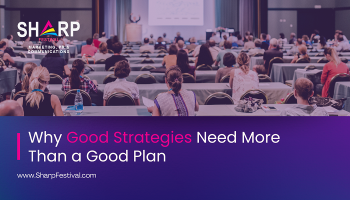 Why Good Strategies Need More Than a Good Plan